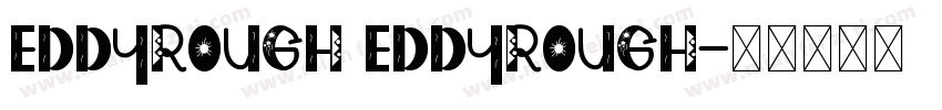 EddyRough EddyRough字体转换